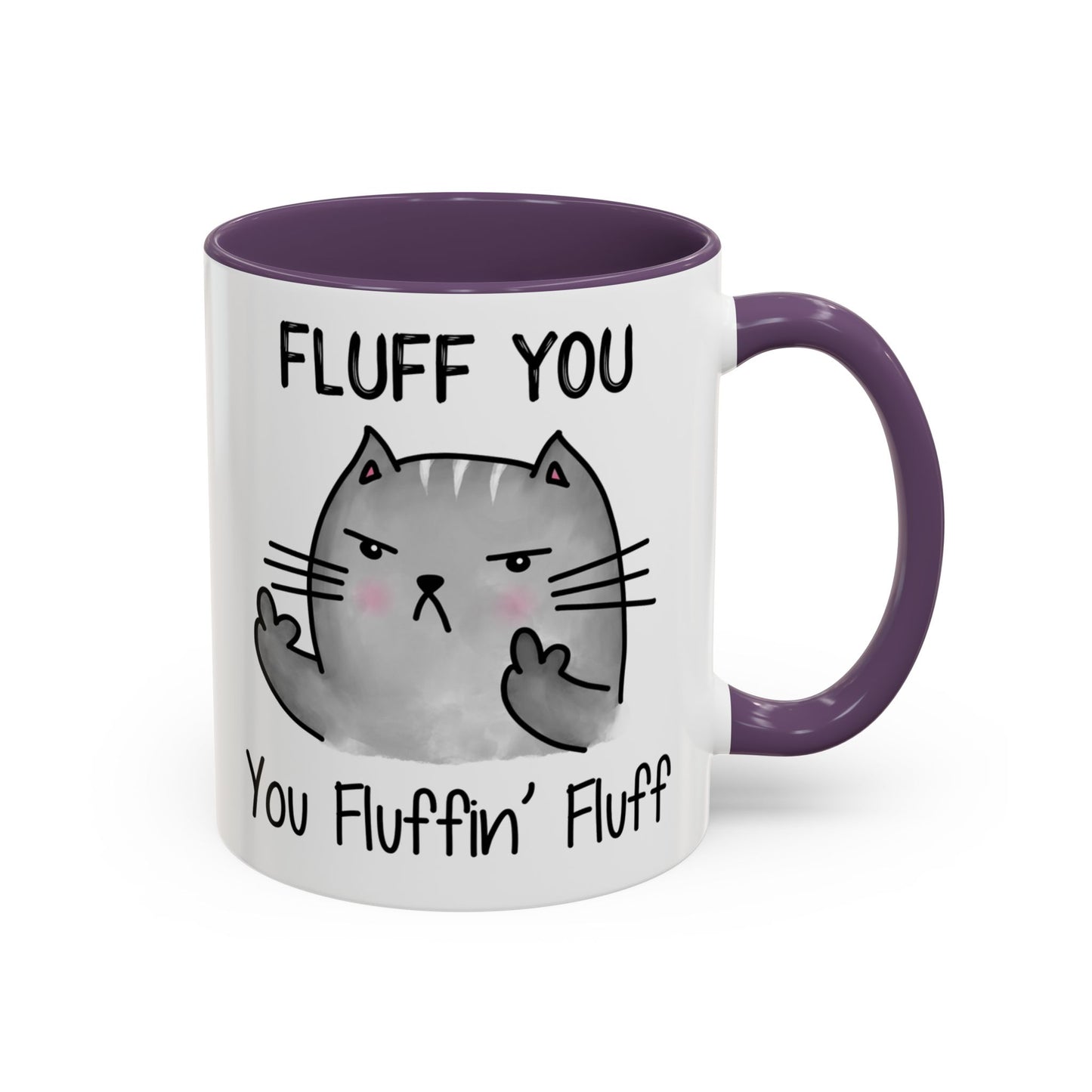 Fluff You - Accent Coffee Mug (11, 15oz)