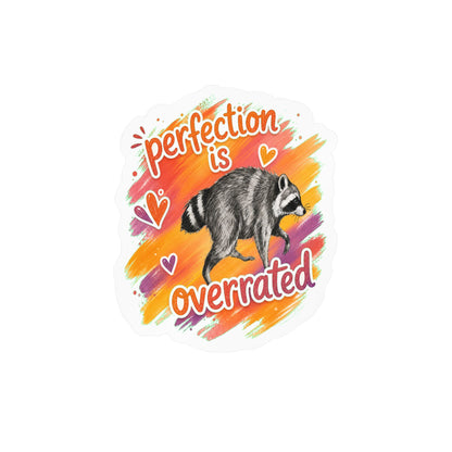 Perfection Is Overrated Raccoon Sticker