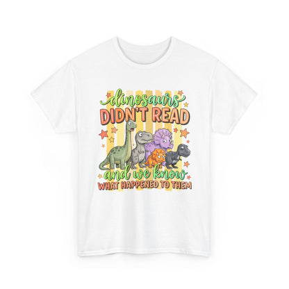 Dinosaur T‑Shirt — "Dinosaurs Didn't Read" Cute Retro Dino Graphic Tee