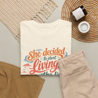 Inspirational Beach T-Shirt — "She Decided to Start Living the Life She Had Imagined"