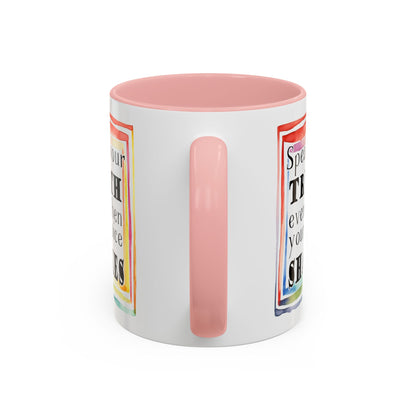Customizable Accent Coffee Mug — "Speak Your Truth Even When Your Voice Shakes" Inspirational Ceramic Mug