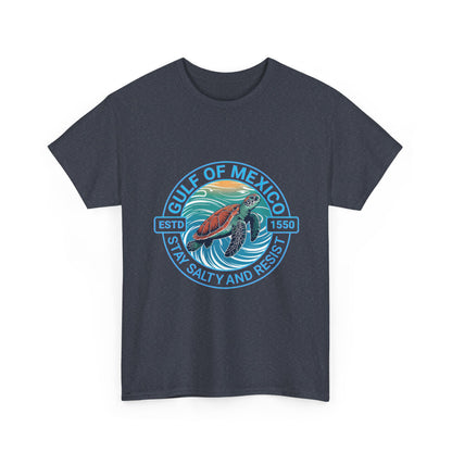 Gulf of Mexico Turtle Tee - "Stay Salty and Resist"  T-Shirt