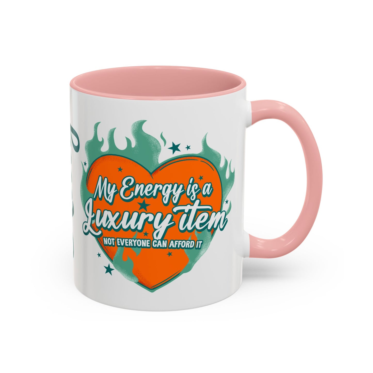 Accent Coffee Mug — "My Energy Is a Luxury Item" Heart Design