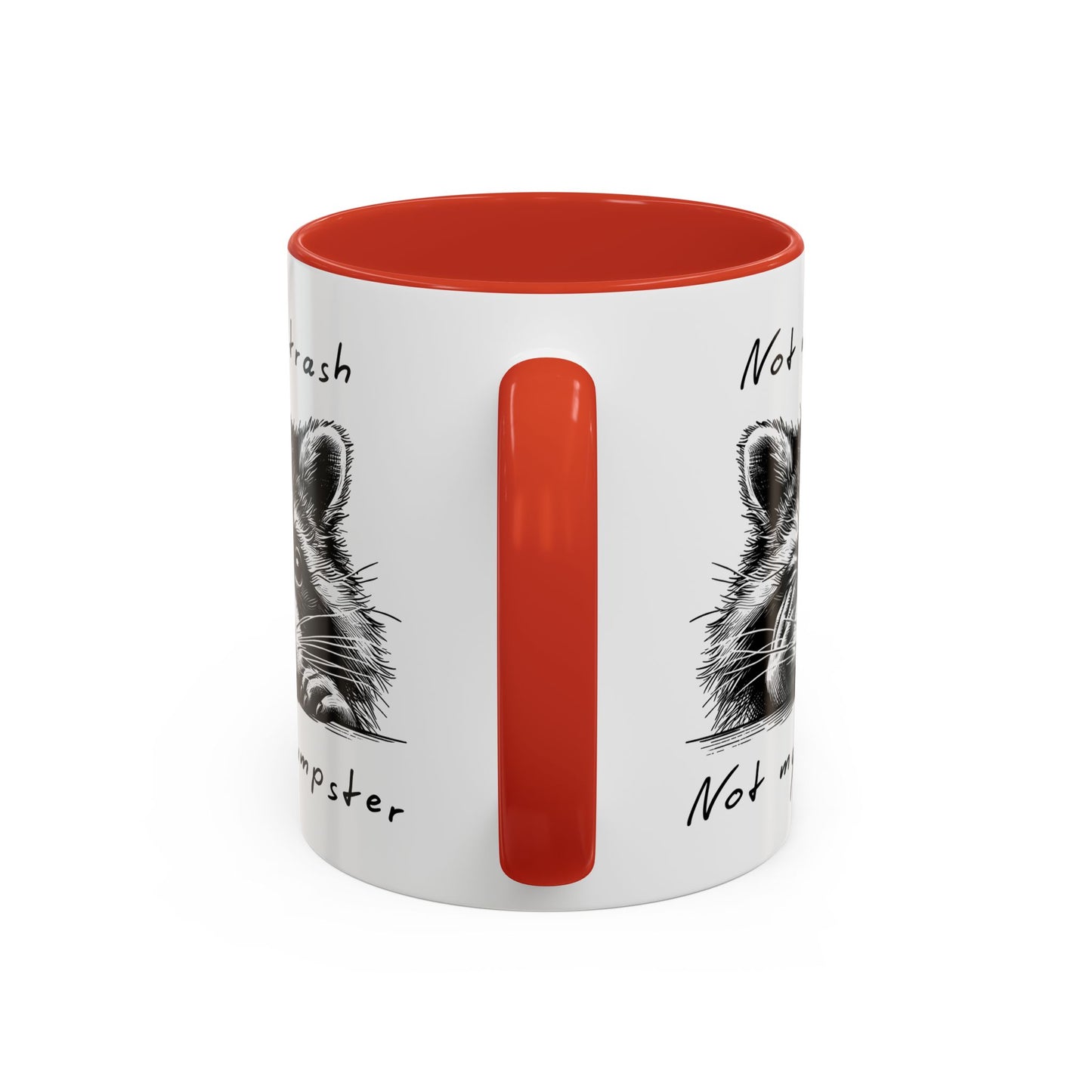 Not My Trash Not My Dumpster Raccoon Accent Coffee Mug