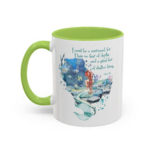 Mermaid Quote Accent Coffee Mug — Inspirational Ocean Art 11/15oz
