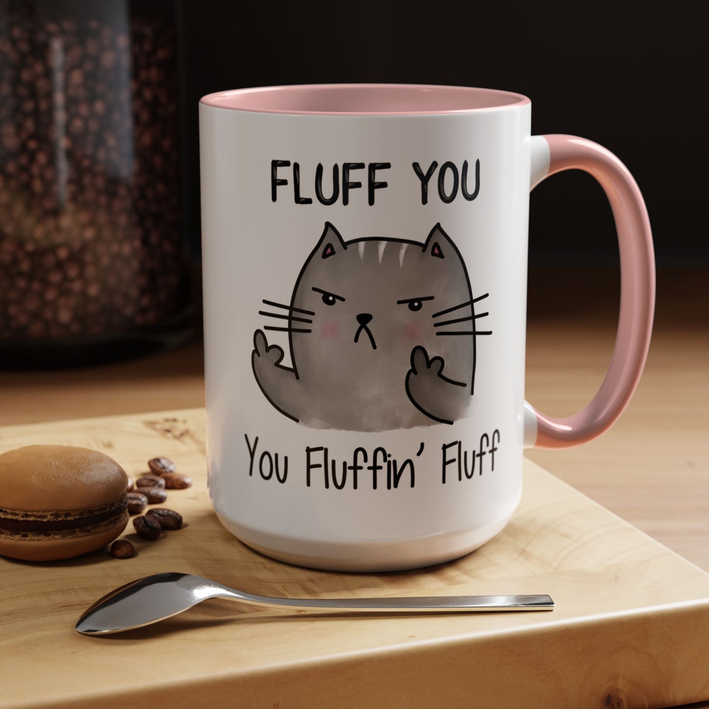 Fluff You - Accent Coffee Mug (11, 15oz)