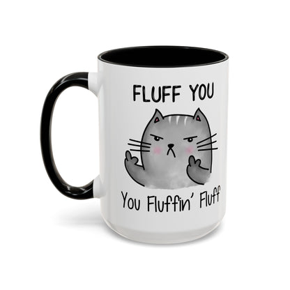 Fluff You - Accent Coffee Mug (11, 15oz)