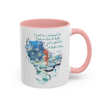 Mermaid Quote Accent Coffee Mug — Inspirational Ocean Art 11/15oz