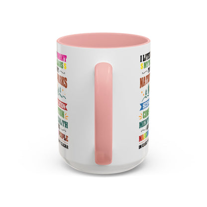 Customizable Coffee Mug - "I Literally Want My Tax Dollars To Support National Parks" Colorful Advocacy Mug (11/15oz)
