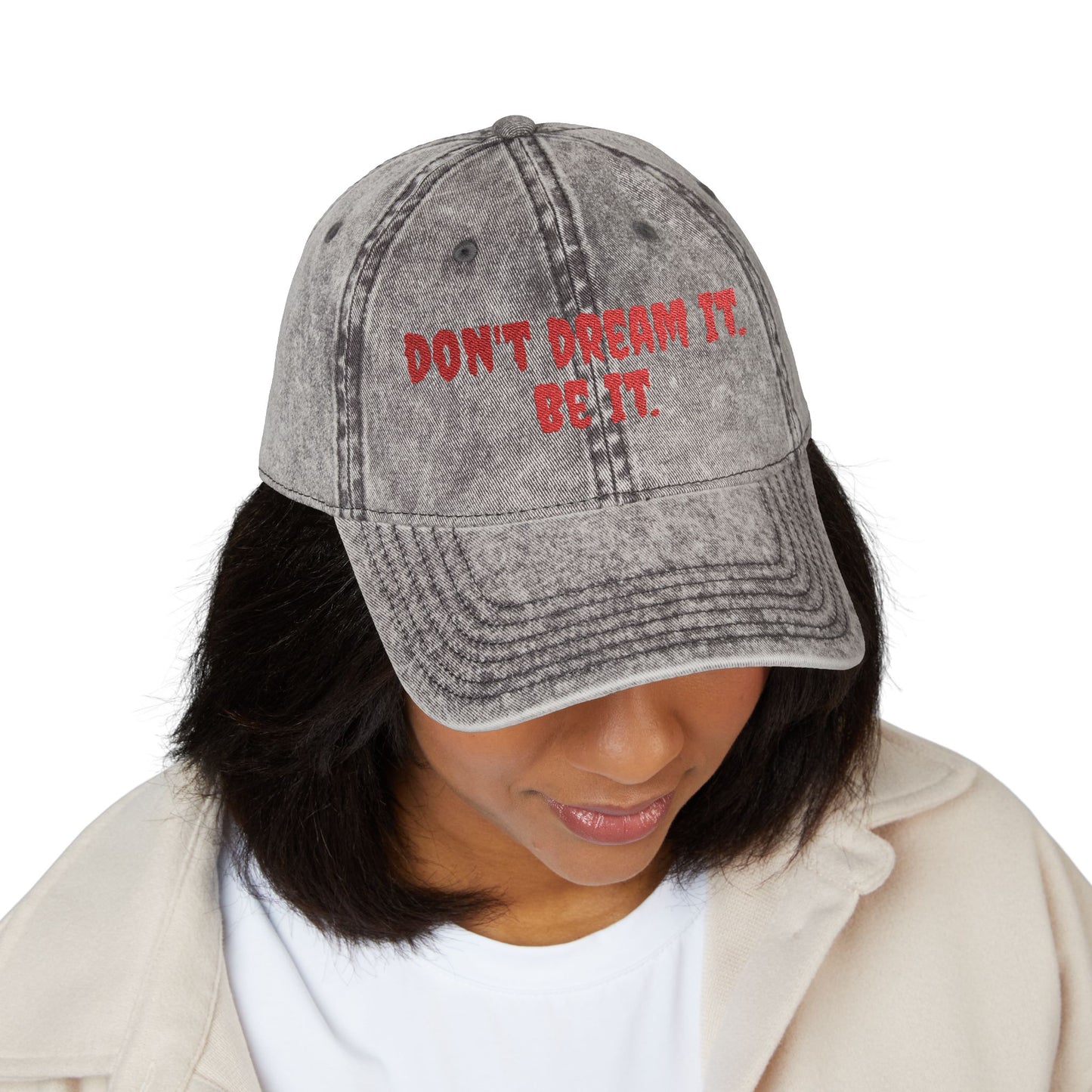 Vintage Embroidered Cap - "Don't Dream It. Be It."
