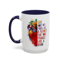 Accent Coffee Mug — "She Was Not Fragile Like a Flower, She Was Fragile Like a Bomb" Colorful Heart Floral Design (11/15 oz)