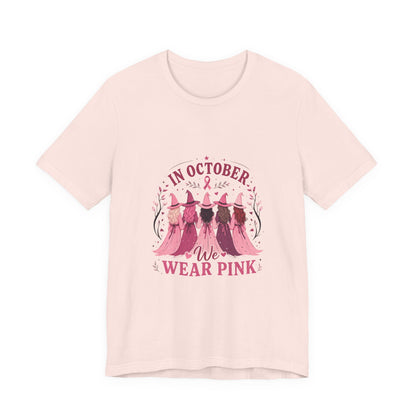 Breast Cancer Awareness Tee — "In October We Wear Pink" Short Sleeve Shirt