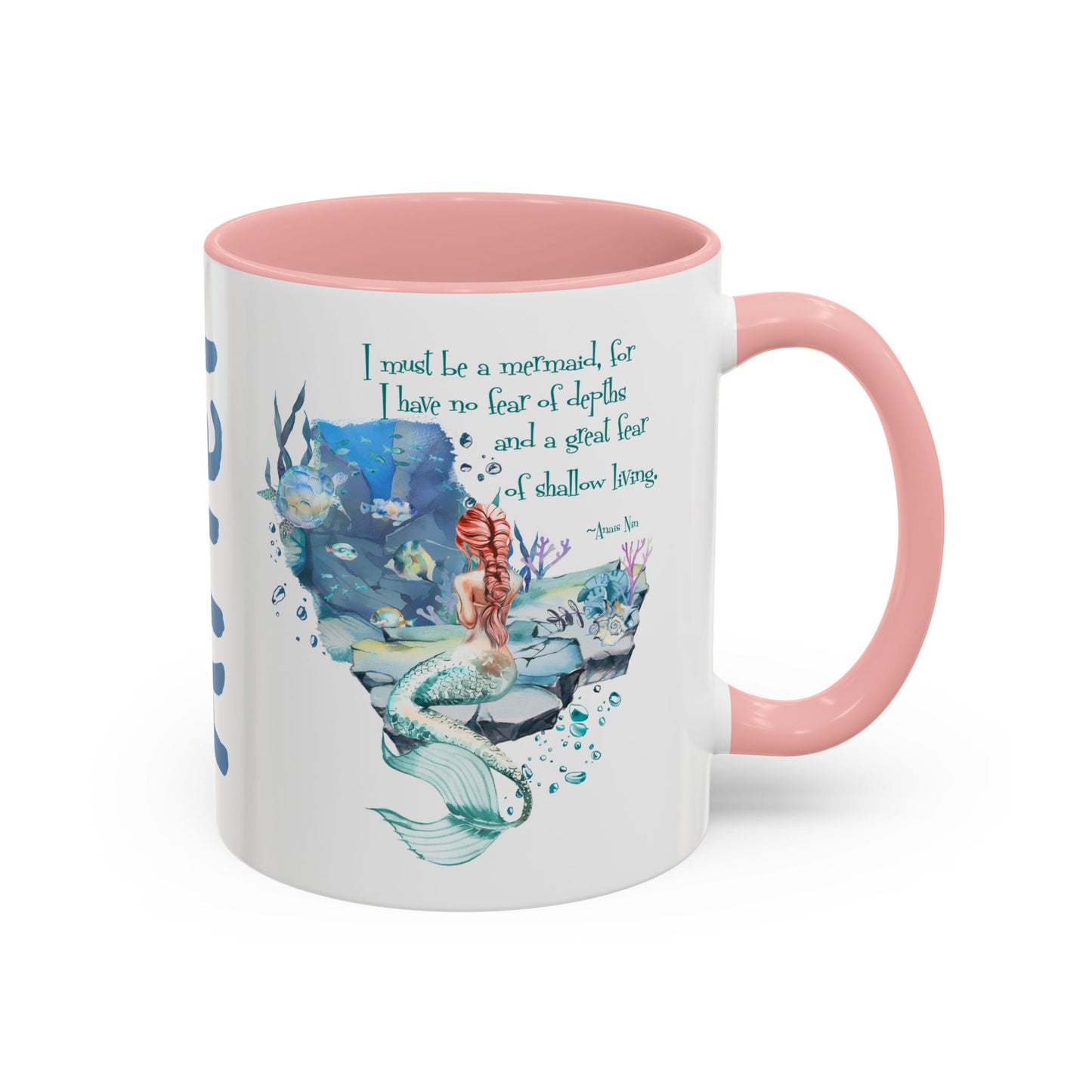 Customizable Mermaid Quote Accent Coffee Mug — Inspirational Ocean Art 11/15oz