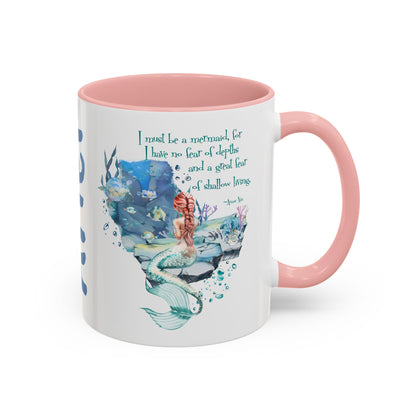 Customizable Mermaid Quote Accent Coffee Mug — Inspirational Ocean Art 11/15oz