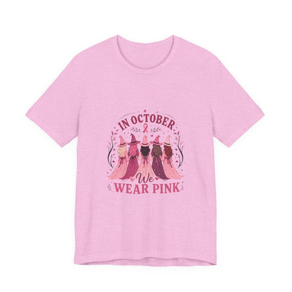 Breast Cancer Awareness Tee — "In October We Wear Pink" Short Sleeve Shirt