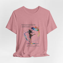 Learn  to dance in the Rain Unisex T shirt