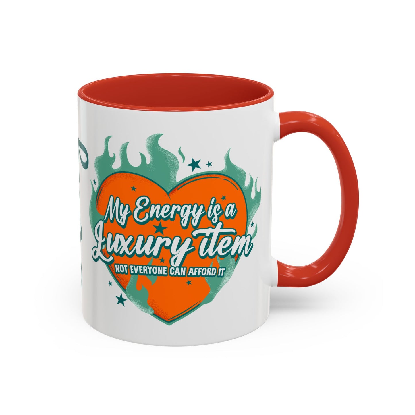 Accent Coffee Mug — "My Energy Is a Luxury Item" Heart Design