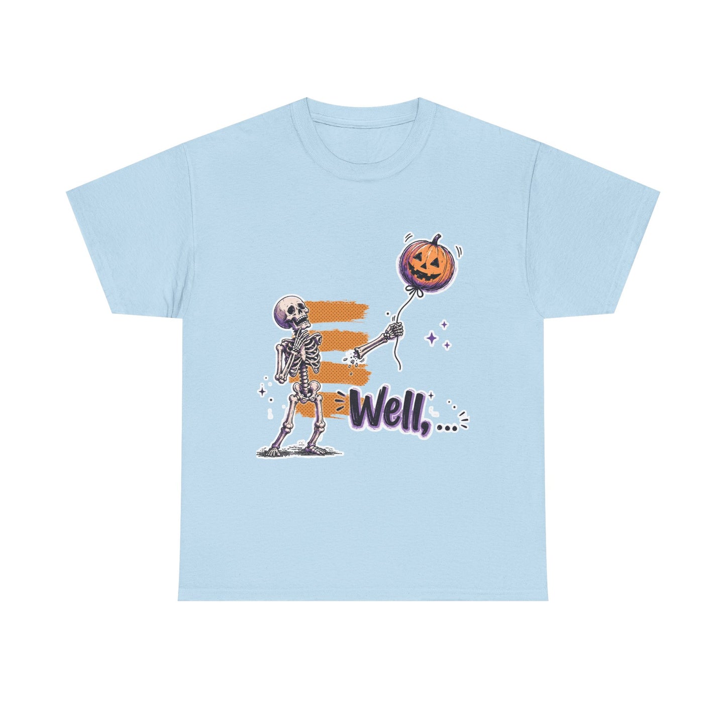 Funny Skeleton (Clean) - Well... Unisex Heavy Cotton Tee