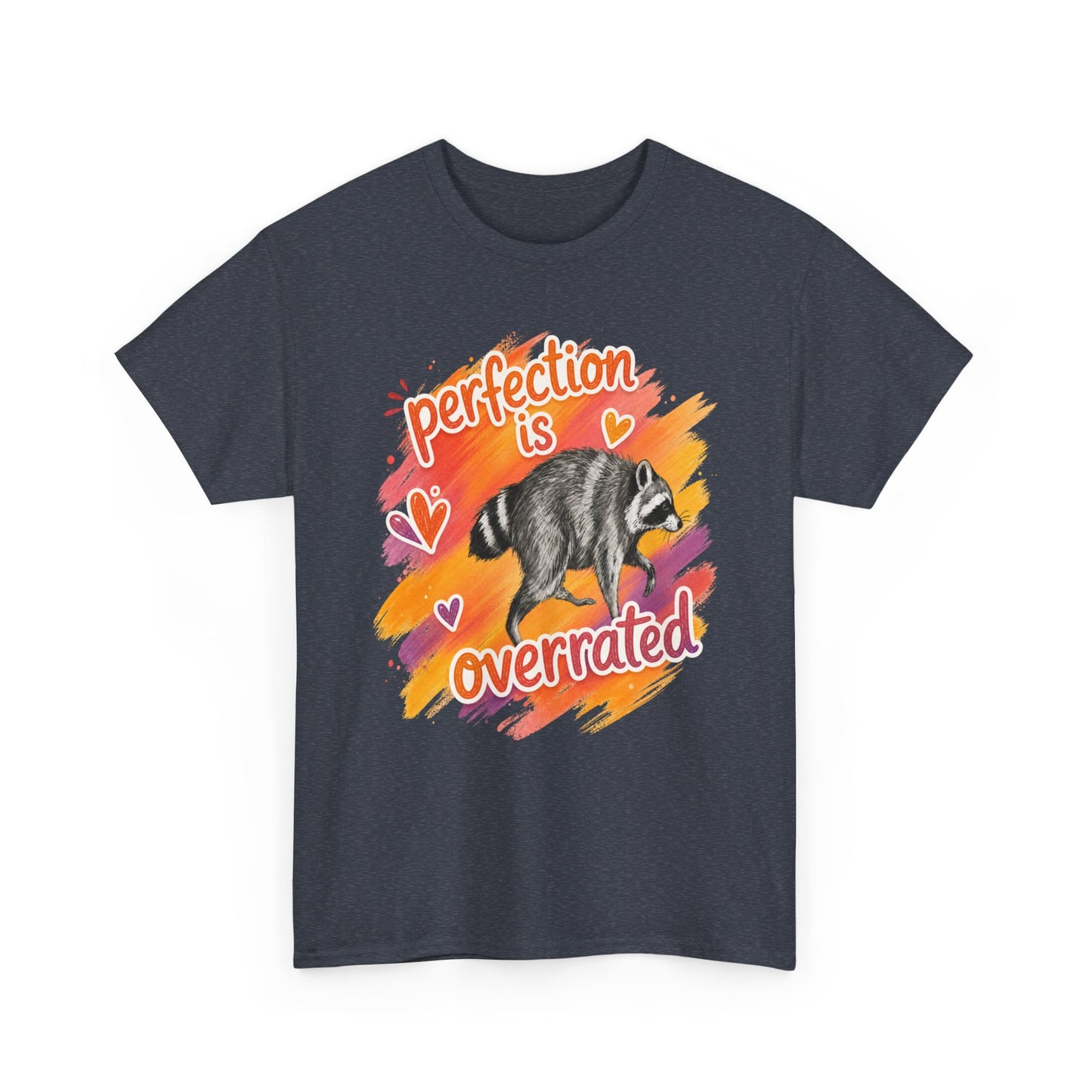 T-Shirt — "Perfection Is Overrated" Raccoon Graphic Tee