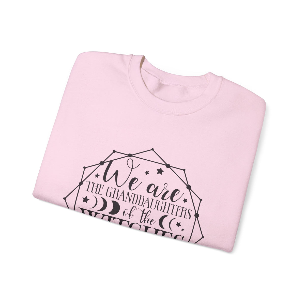 “We are the Granddaughters of the Witches” Crewneck Sweatshirt