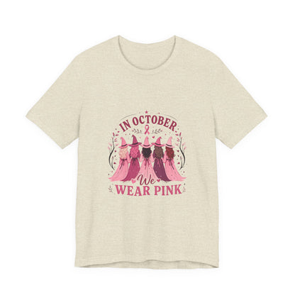 Breast Cancer Awareness Tee — "In October We Wear Pink" Short Sleeve Shirt