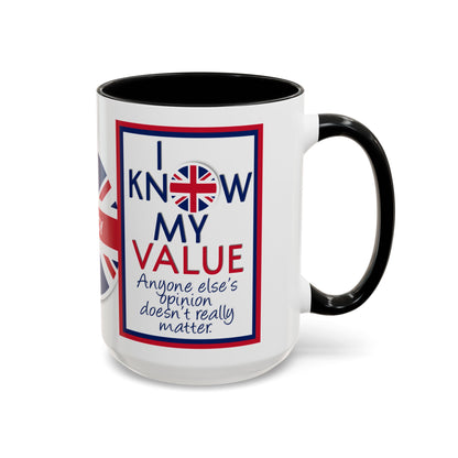 *Customizable* Accent Coffee Mug — "I Know My Value" Motivational Mug (11/15oz)