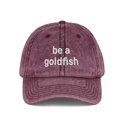 Embroidered Vintage Cap — "be a goldfish"