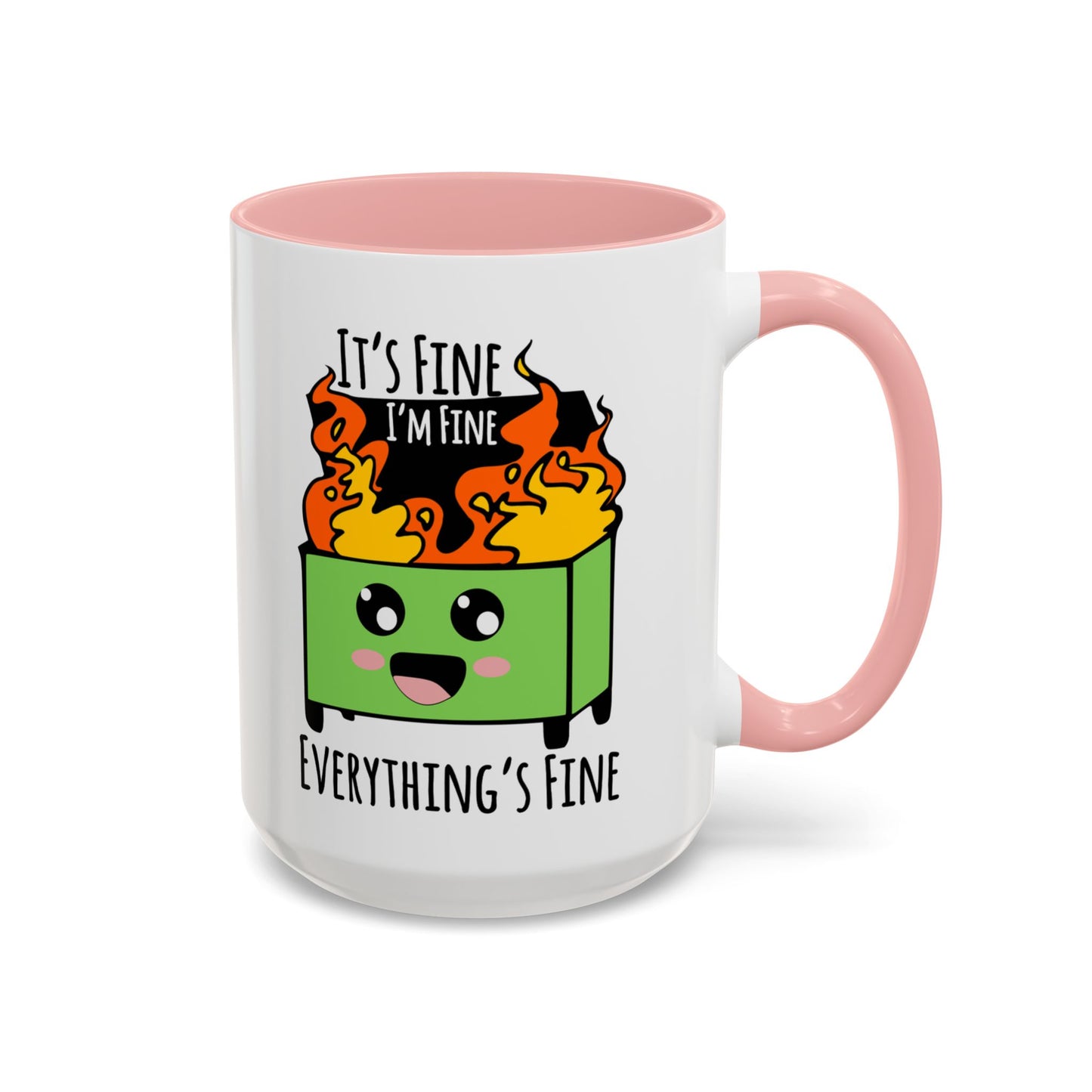 It's fine, I'm fine, Everything's Fine - Accent Coffee Mug (11, 15oz)