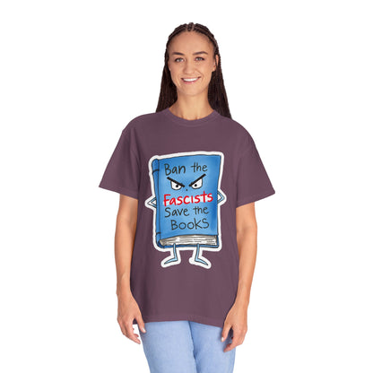 T-Shirt — "Ban the Fascists, Save the Books" Graphic Tee