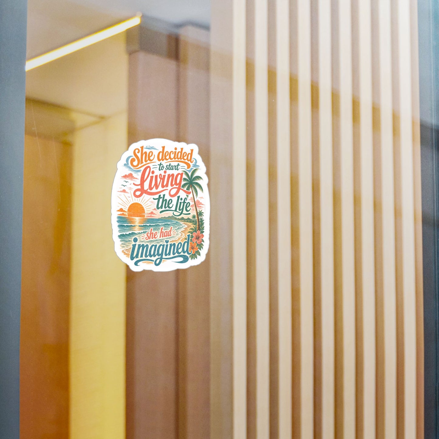 Kiss-Cut Vinyl Decal — "She Decided to Start Living the Life She Had Imagined" Beach Quote Sticker