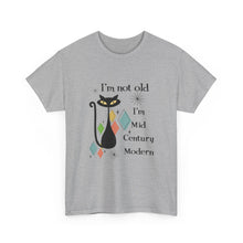 Mid-Century Modern Cat T-Shirt – "I'm Not Old I'm Mid Century Modern" Retro Graphic Tee