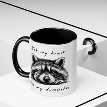 Not My Trash Not My Dumpster Raccoon Accent Coffee Mug