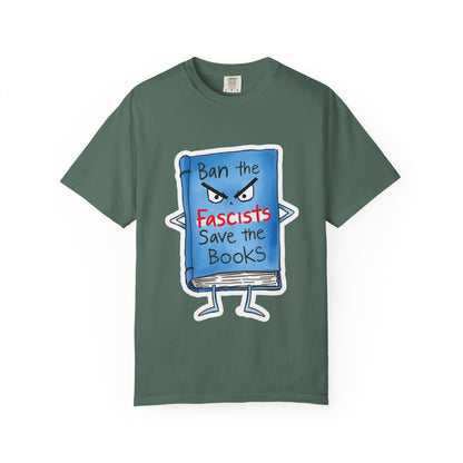 T-Shirt — "Ban the Fascists, Save the Books" Graphic Tee