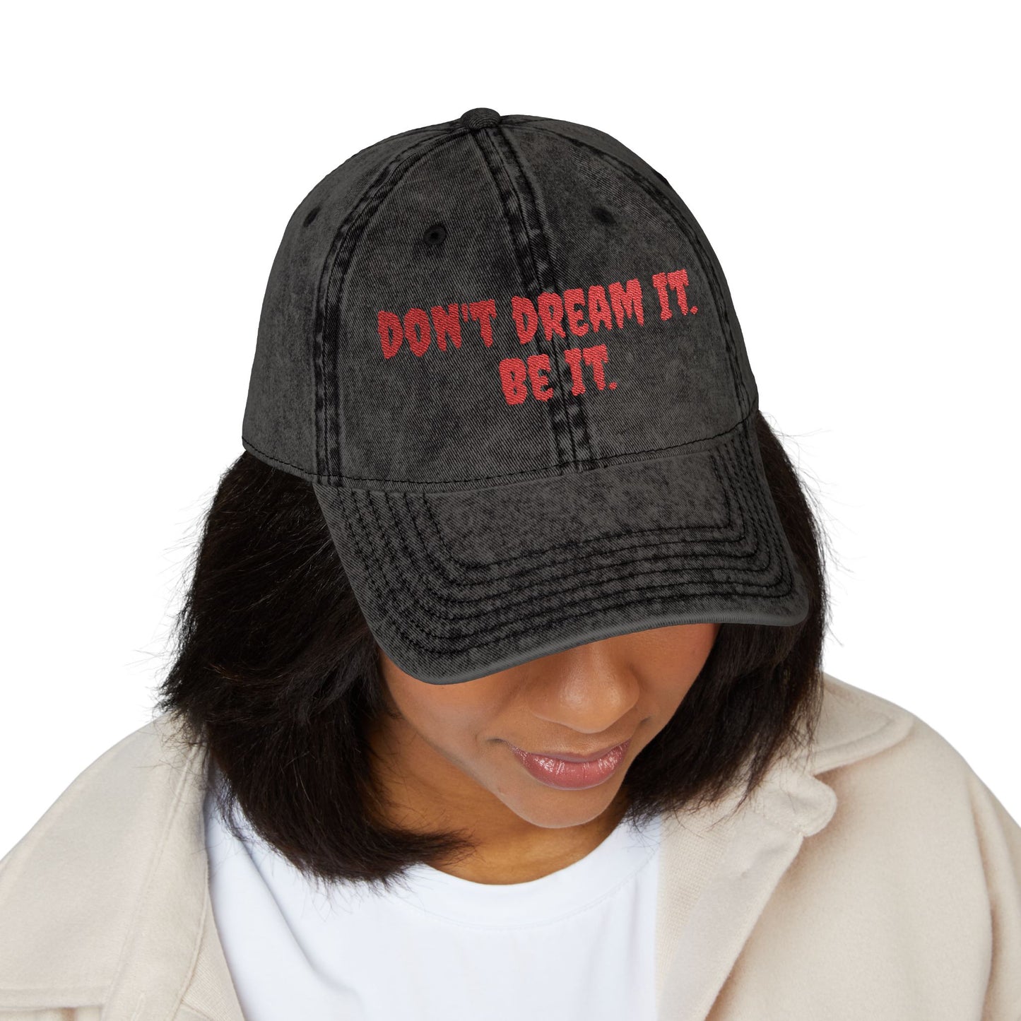 Vintage Embroidered Cap - "Don't Dream It. Be It."