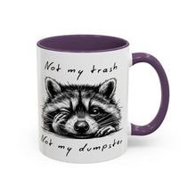 Not My Trash Not My Dumpster Raccoon Accent Coffee Mug