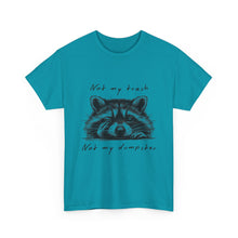 Raccoon Illustration Tee : “Not My Trash, Not My Dumpster”