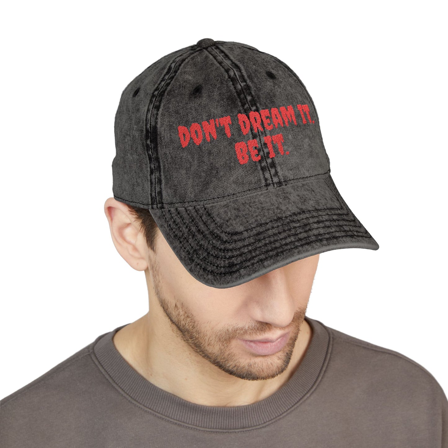 Vintage Embroidered Cap - "Don't Dream It. Be It."