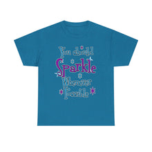 Sparkle Whenever Possible Tee  - Inspirational Graphic T-Shirt