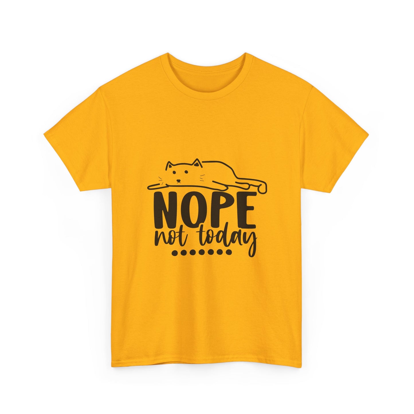 Nope Not Today Cat Tee — Cute Lazy Cat Graphic T‑Shirt