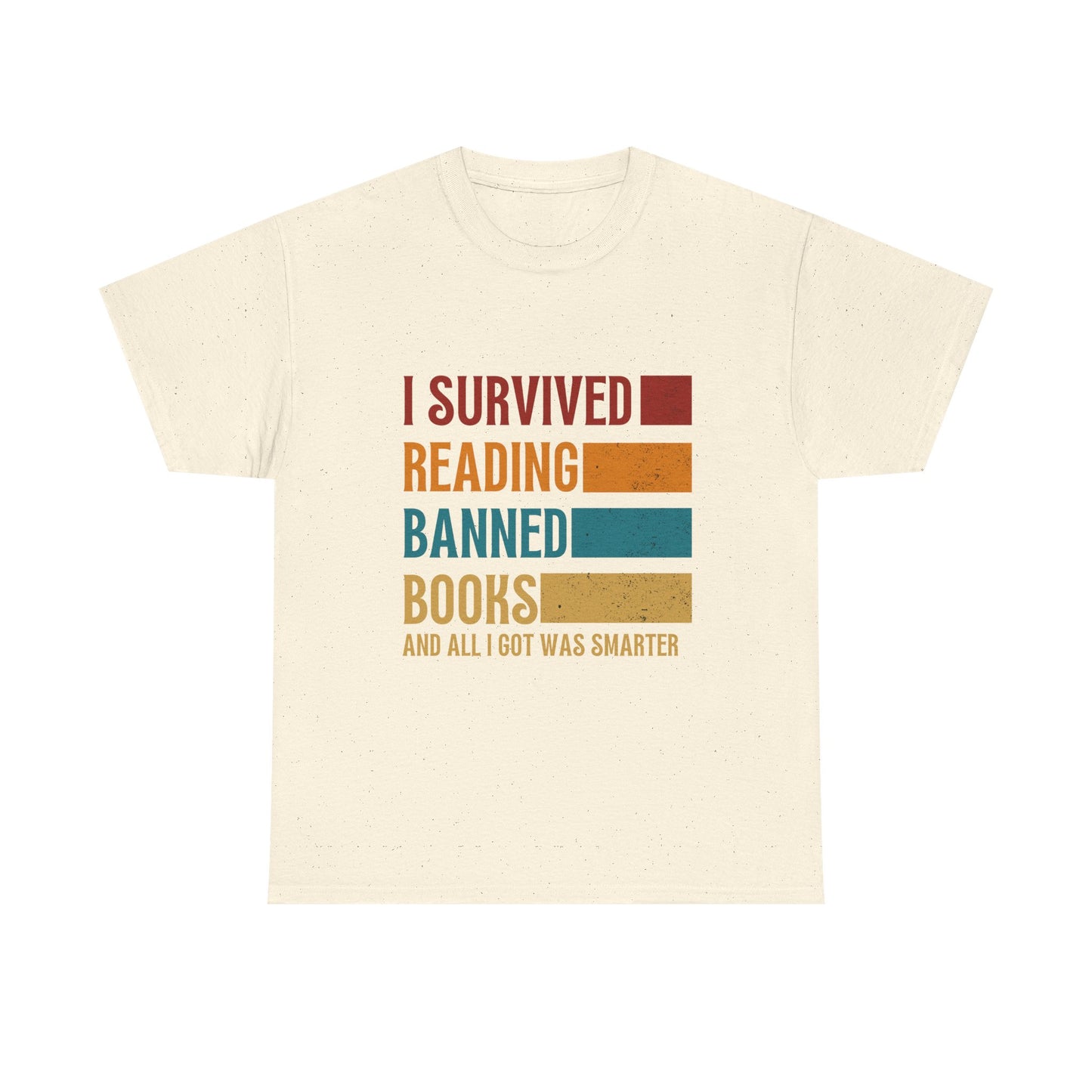 I Survived Reading Banned Books T-Shirt — Funny Reader Freedom Tee