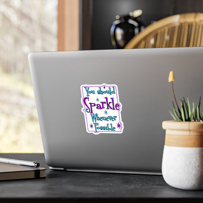 Sparkle Whenever Possible Vinyl Sticker — Inspirational Kiss-Cut Decal