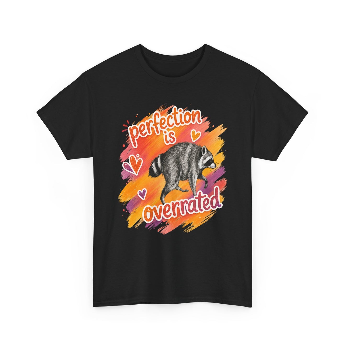 T-Shirt — "Perfection Is Overrated" Raccoon Graphic Tee