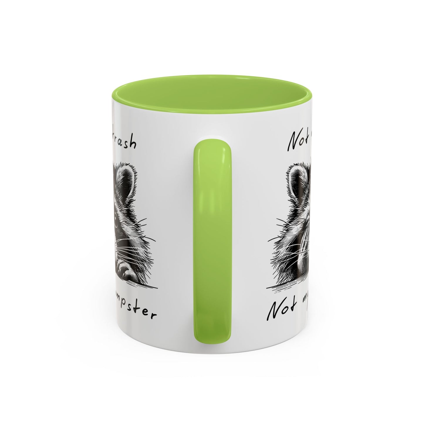 Not My Trash Not My Dumpster Raccoon Accent Coffee Mug