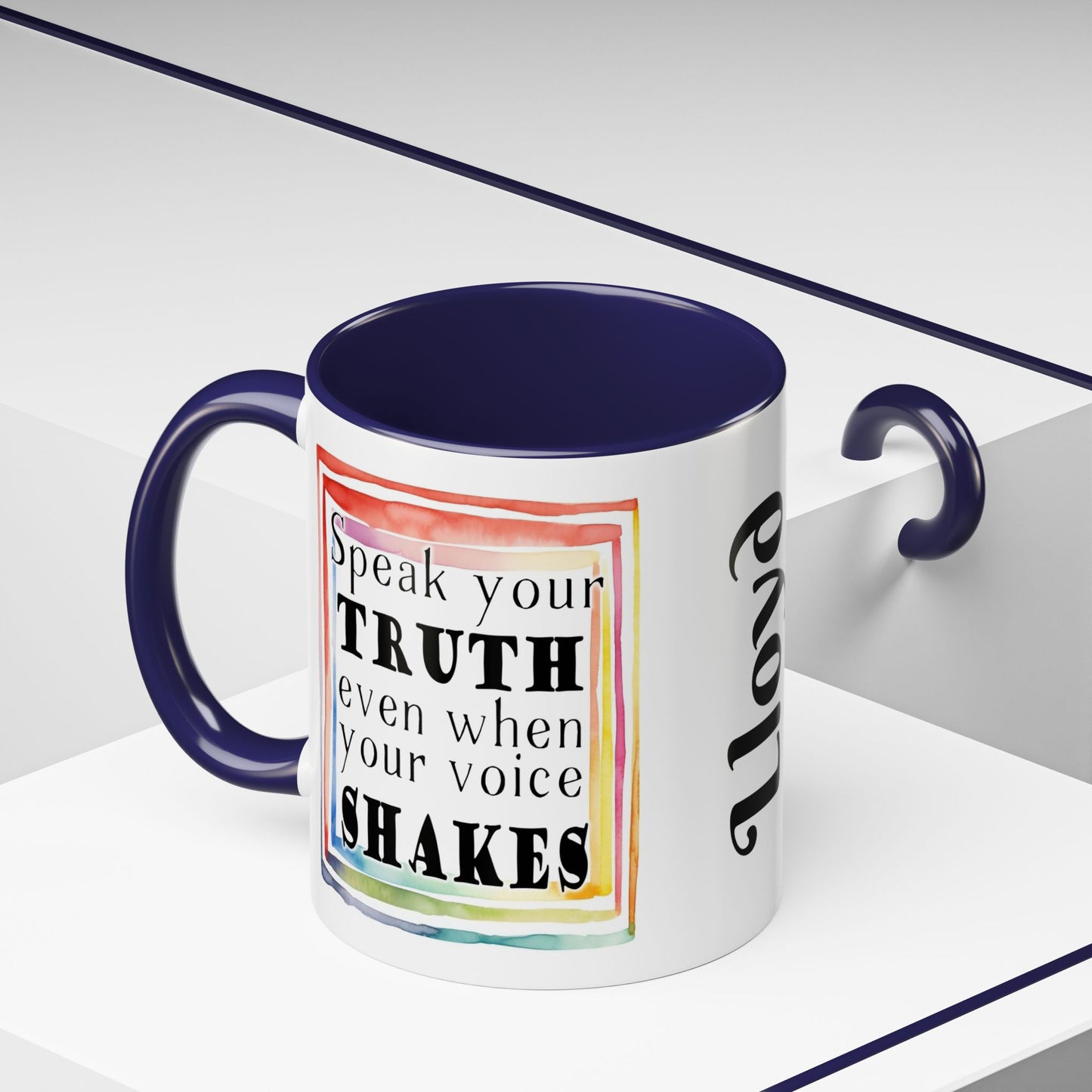 Customizable Accent Coffee Mug — "Speak Your Truth Even When Your Voice Shakes" Inspirational Ceramic Mug