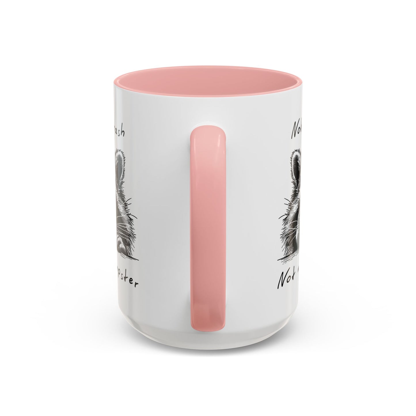 Not My Trash Not My Dumpster Raccoon Accent Coffee Mug