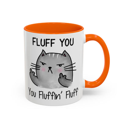 Fluff You - Accent Coffee Mug (11, 15oz)