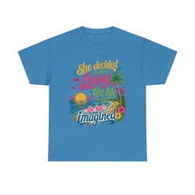 Inspirational Beach T-Shirt : "She Decided to Start Living the Life She Had Imagined"  -  darker colors