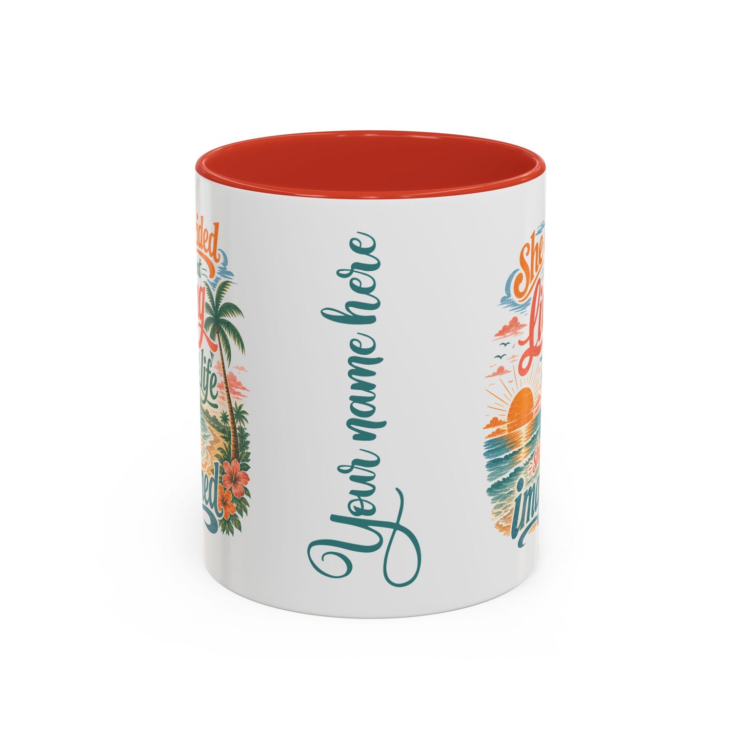 *Customizable* Living the Life Coffee Mug — "She Decided to Start Living the Life She Had Imagined"