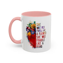 Accent Coffee Mug — "She Was Not Fragile Like a Flower, She Was Fragile Like a Bomb" Colorful Heart Floral Design (11/15 oz)