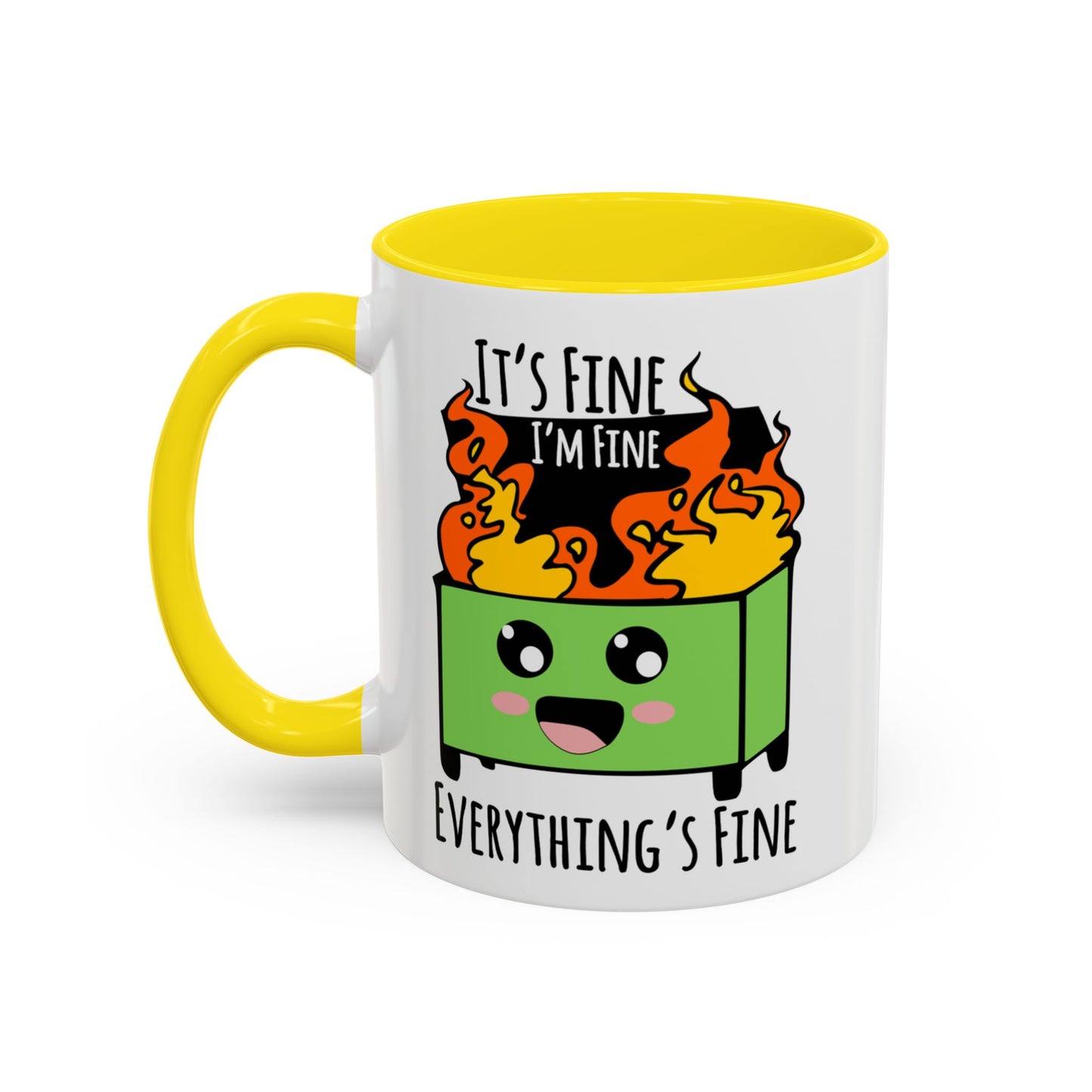 It's fine, I'm fine, Everything's Fine - Accent Coffee Mug (11, 15oz)